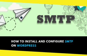 How to Install and Configure SMTP on WordPress