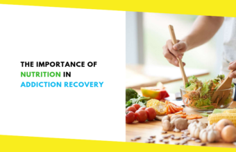 The Importance of Nutrition in Addiction Recovery