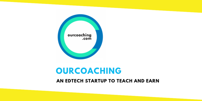 “OurCoaching” – An EdTech Startup to Teach and Earn