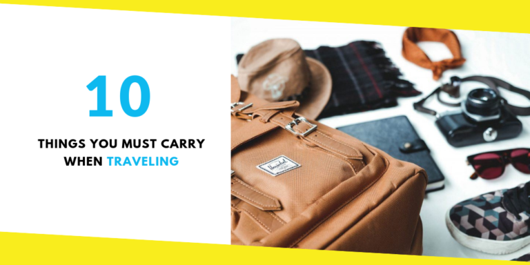 10 Things You Must Carry When Traveling