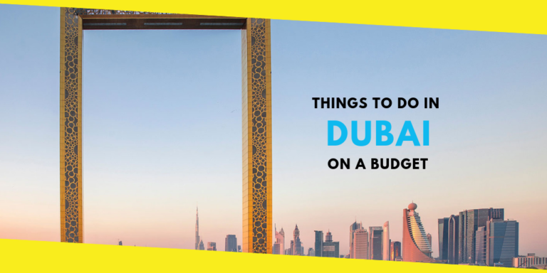 Things to Do in Dubai on a Budget