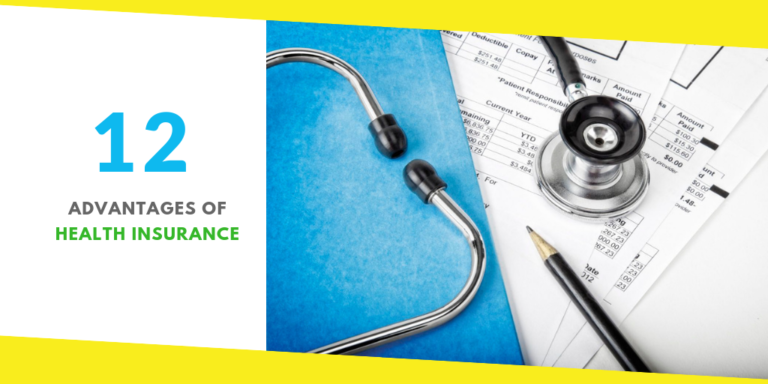 12 Advantages of Health Insurance
