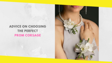 Advice on Choosing the Perfect Prom Corsage