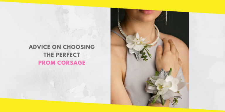 Advice on Choosing the Perfect Prom Corsage