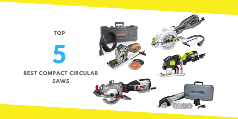 Top 5 Best Compact Circular Saws