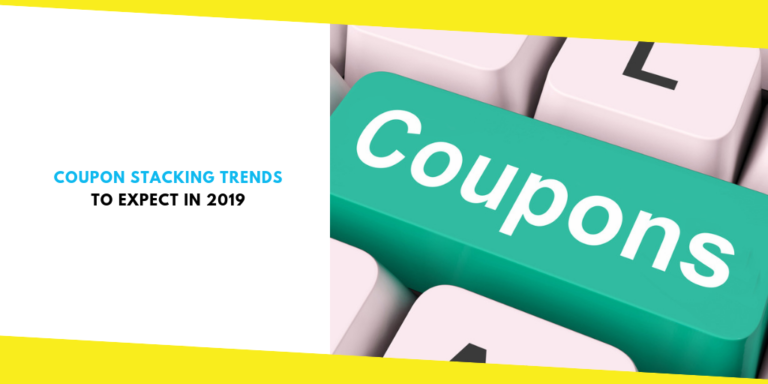 Coupon Stacking Trends to Expect in 2019