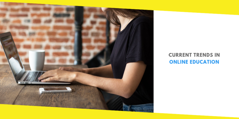 Current Trends in Online Education