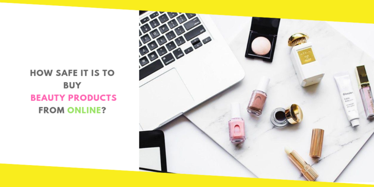 How Safe It Is to Buy Beauty Products from Online?