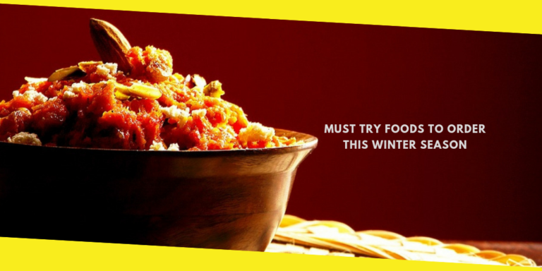 Must Try Foods to Order This Winter Season