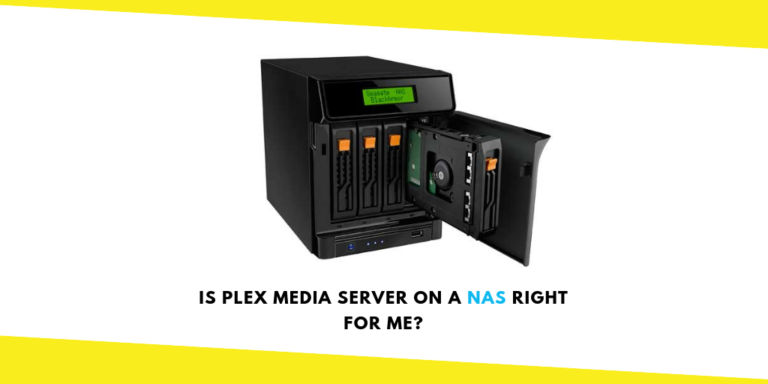 Is Plex Media Server on a NAS Right for Me?