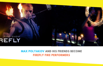 Max Polyakov and his Friends Become Firefly Fire Performers