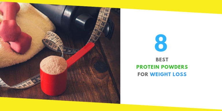 8 Best Protein Powders for Weight Loss