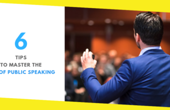 6 Tips to Master the Art of Public Speaking