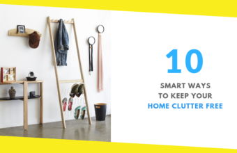 10 Smart Ways To Keep Your Home Clutter Free