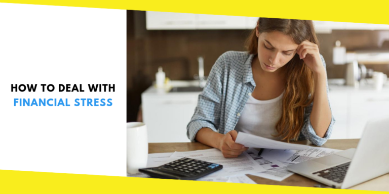 How To Deal With Financial Stress?