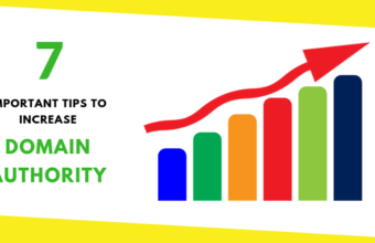 7 Important Tips To Increase Domain Authority [DA] – (Proven Tips)