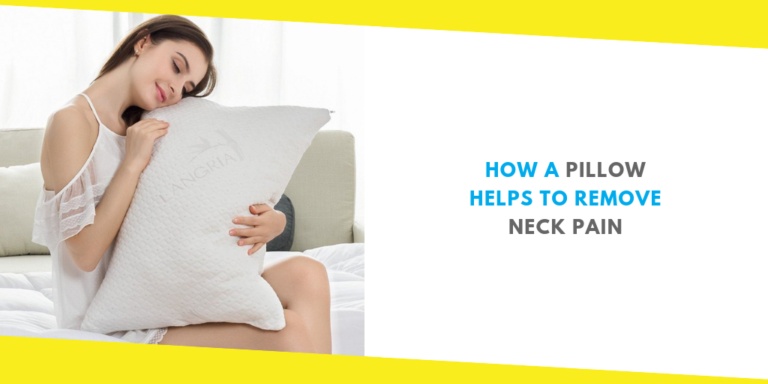 How a Pillow Helps to Remove Neck Pain