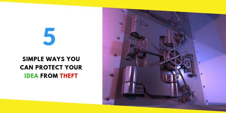5 Simple Ways You Can Protect Your Idea From Theft