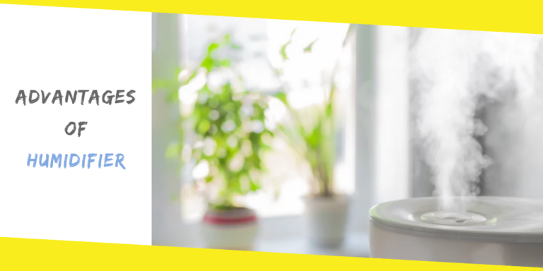 Advantages of Humidifier