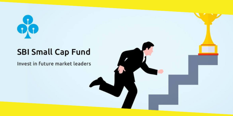 SBI Small Cap Fund: Invest in Future Market Leaders