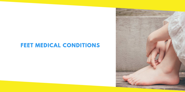 Feet Medical Conditions