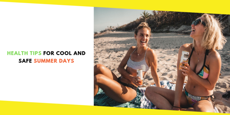 Health Tips for Cool and Safe Summer Days