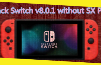 Easy Guide: How to Crack Nintendo Switch 8.0.1 With/without Xecuter SX Pro?