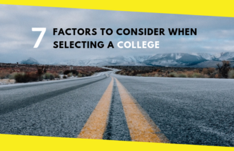 7 Factors to Consider When Selecting a College