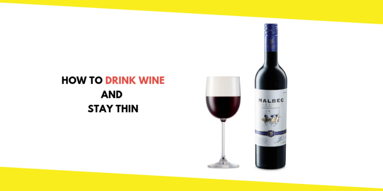 How to Drink Wine and Stay Thin