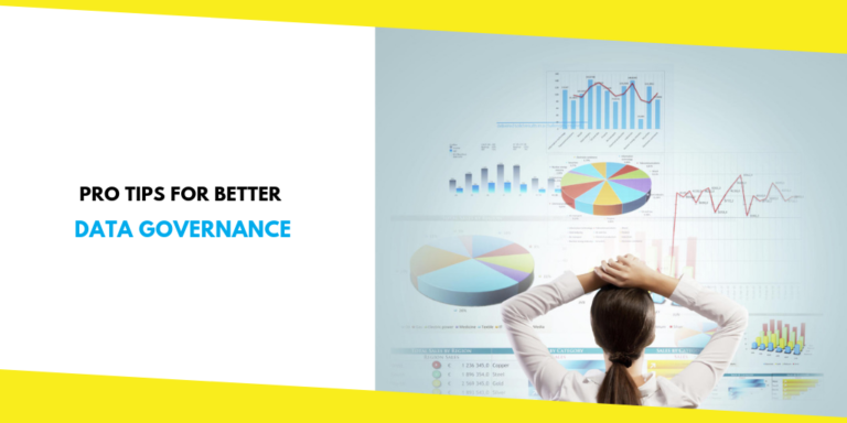 Pro Tips for Better Data Governance