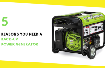 5 Reasons You Need a Back-Up Power Generator