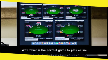 Why Poker is the Perfect Game to Play Online 