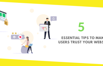 5 Essential Tips to Make Users Trust Your Website