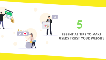 5 Essential Tips to Make Users Trust Your Website