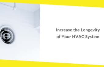 Maintenance Guide: Increase the Longevity of Your HVAC System