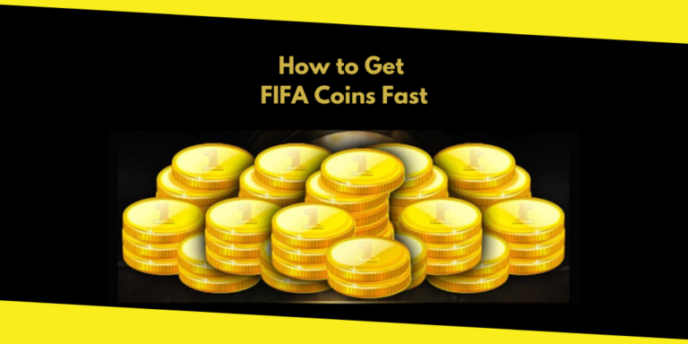 How to Get FIFA Coins Fast