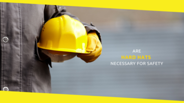 Are Hard Hats Necessary for Safety?