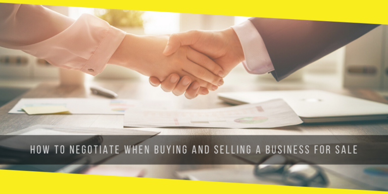 How to Negotiate When Buying And Selling A Business For Sale