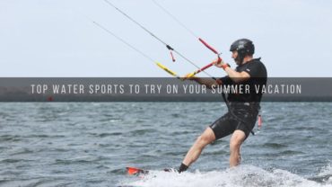 Top Water Sports to Try on Your Summer Vacation