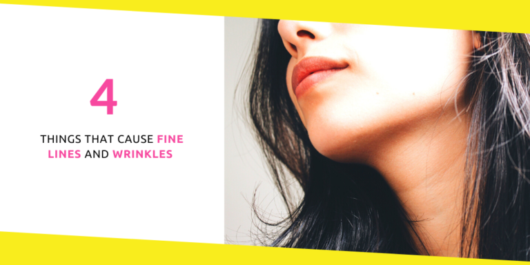 4 Things that Cause Fine Lines and Wrinkles (and How to Prevent Them)