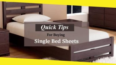 Quick Tips for Buying Single Bed Sheets