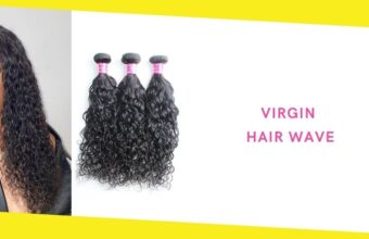 The Best Type of Virgin Hair Wave