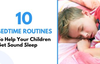 10 Bedtime Routines To Help Your Children Get Sound Sleep