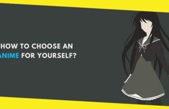 How to Choose an Anime for Yourself?