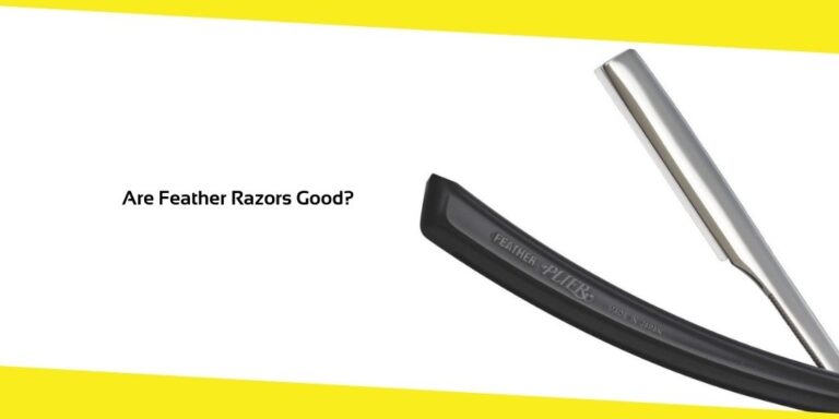 Are Feather Razors Good?