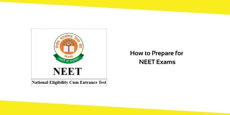 How to Prepare for NEET Exams? 