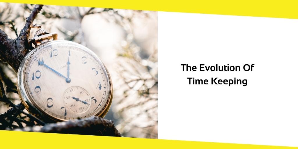 The Evolution of Time Keeping - Most Inside