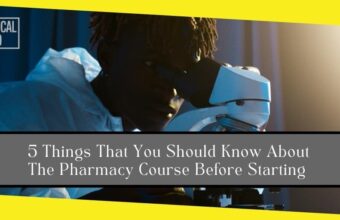 5 Things That You Should Know About The Pharmacy Course Before Starting