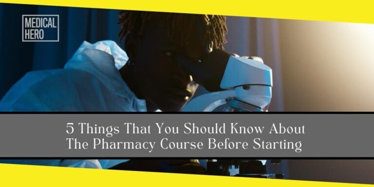 5 Things That You Should Know About The Pharmacy Course Before Starting