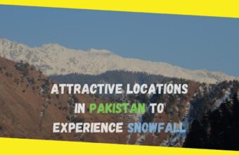 7 Attractive Locations in Pakistan to Experience Snowfall